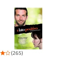 Copertina del libro "Il lato positivo" con Bradley Cooper e Jennifer Lawrence. Una storia che parla d'amore e follia.