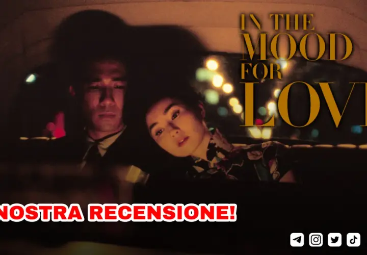La nostra recensione di "In the Mood for Love": un'atmosfera intima e malinconica per una storia d'amore sospesa.