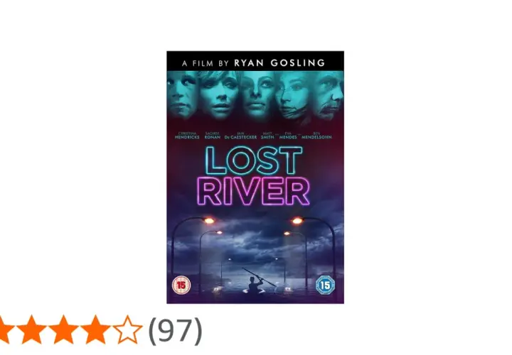Locandina del film "Lost River" di Ryan Gosling. Il titolo neon evoca il significato di un fiume perduto, un viaggio nell'oscurità.