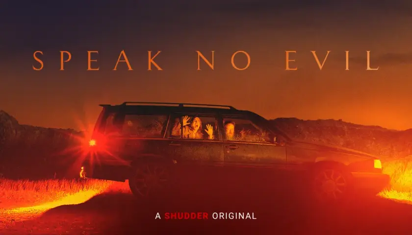 Finale di "Speak No Evil": persone spaventate in auto, con il titolo del film in alto e un'atmosfera inquietante.