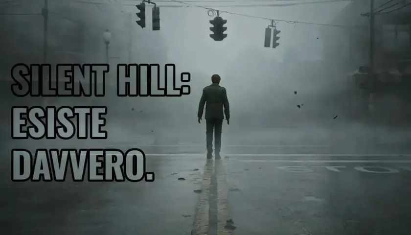 Uomo solitario in una strada nebbiosa, con semafori e testo "Silent Hill: Esiste Davvero".