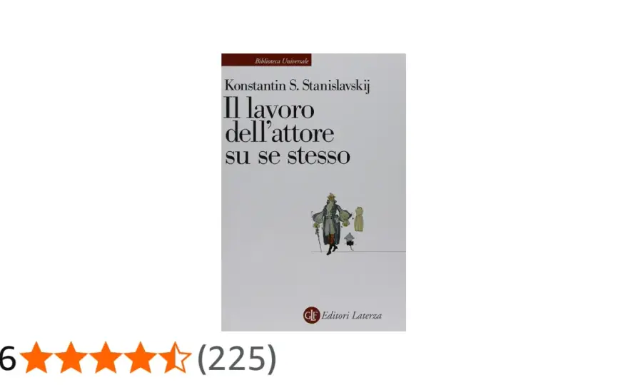 Stanislavskij - Guida pratica per attori: crea personaggi veri