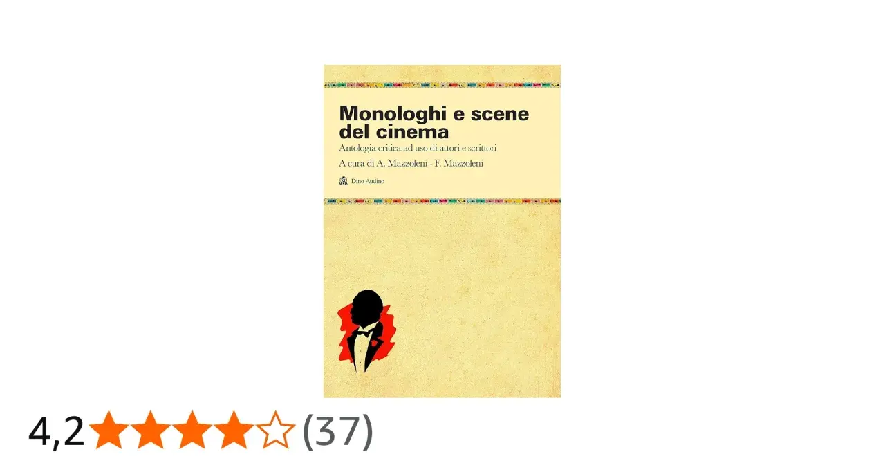 Copertina del libro "Monologhi e scene del cinema", un'antologia critica con monologhi film italiani per attori e scrittori.