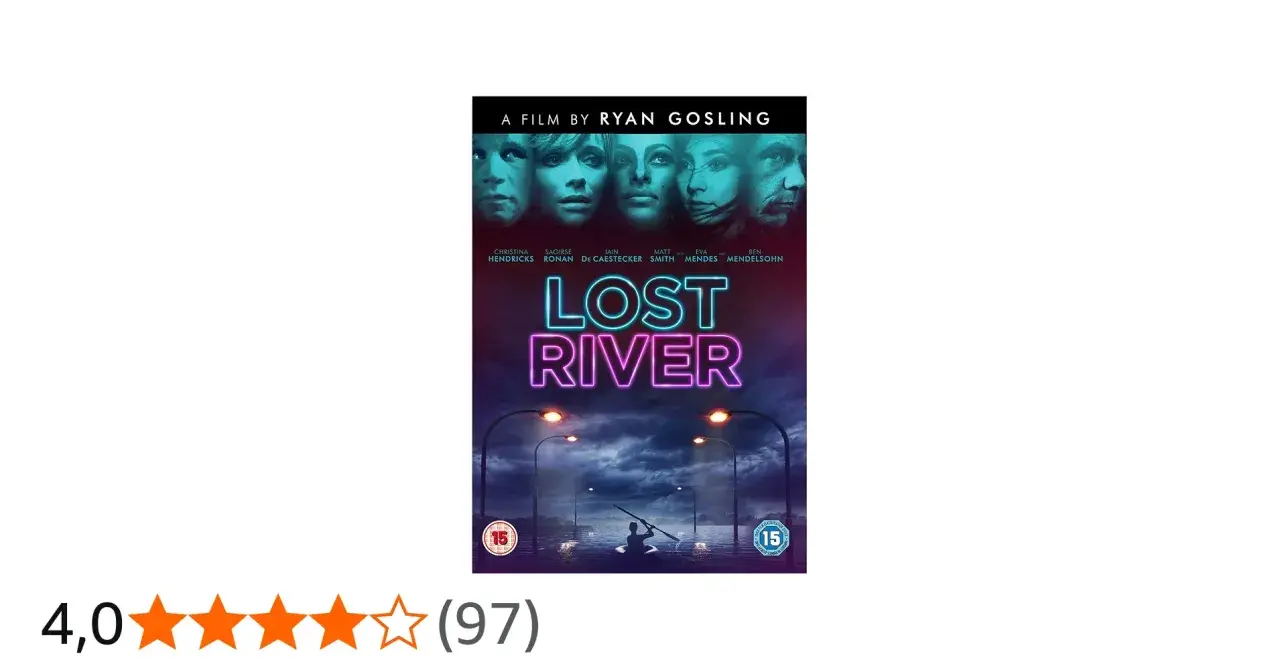 Locandina del film "Lost River" di Ryan Gosling. Il titolo neon evoca il significato di un fiume perduto, un viaggio nell'oscurità.